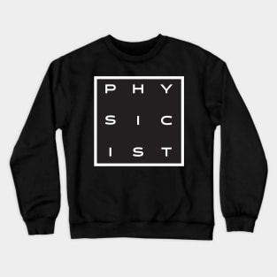 Physicist Crewneck Sweatshirt